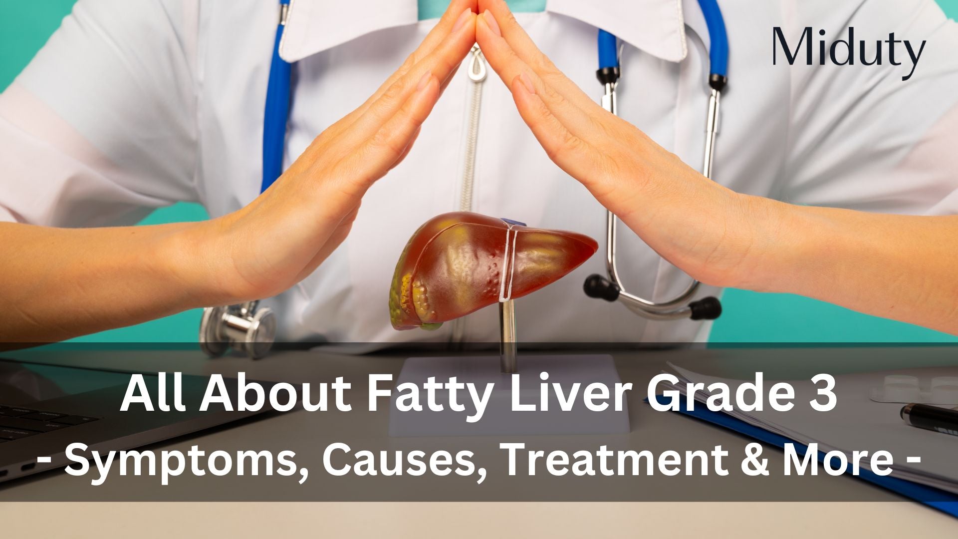 All About Fatty Liver Grade 3: Symptoms, Causes, Treatment & More